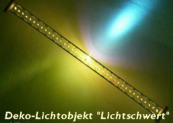 [ Das "Lichtschwert" deko objekt ]